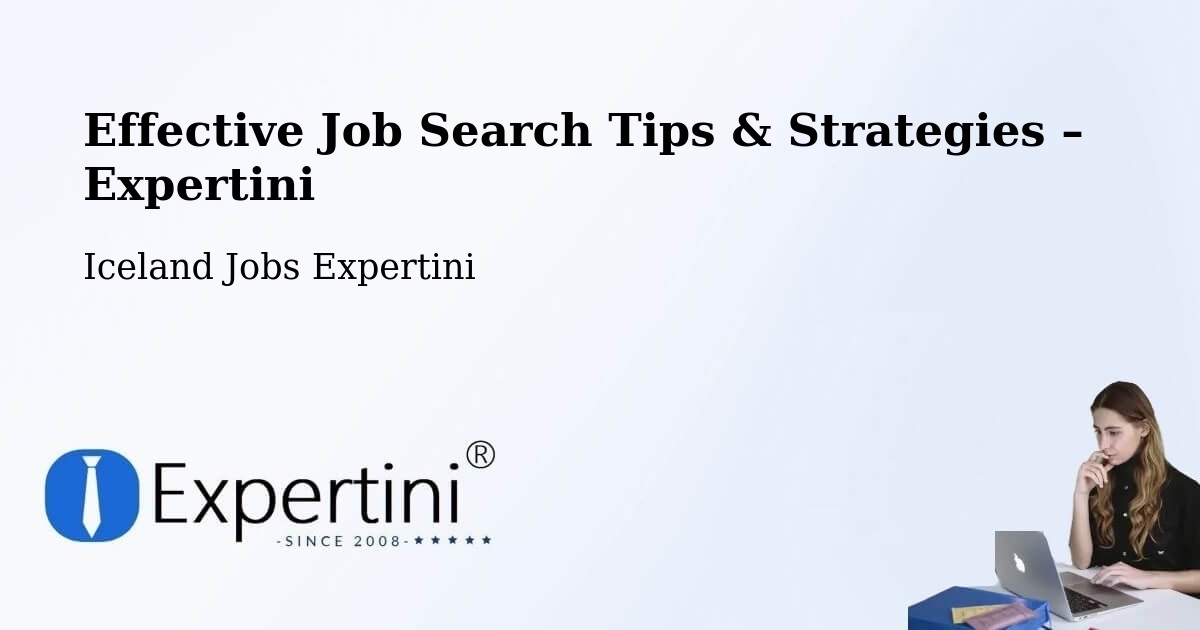 Job Search Tips & Strategies for Job Seekers – Iceland - Iceland Jobs Expertini