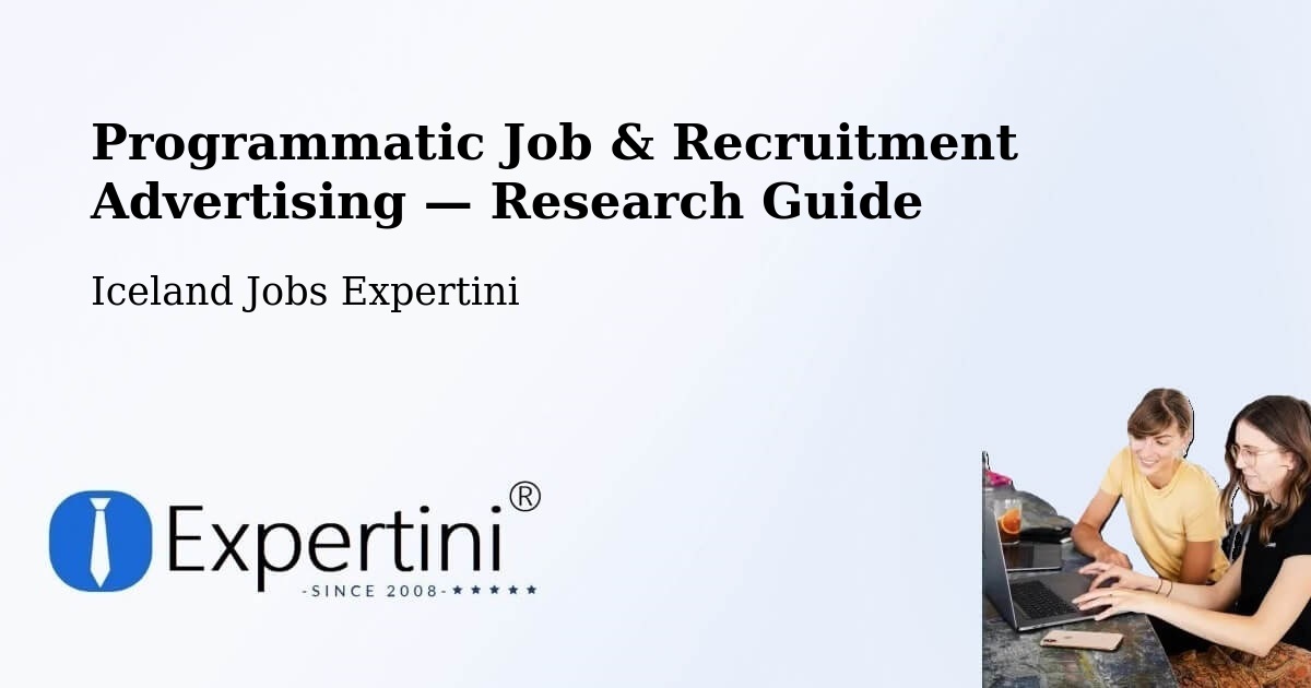 Programmatic Job & Recruitment Advertising — Research Guide – Iceland