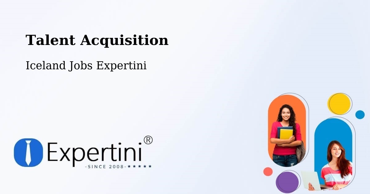Post Jobs & Find Candidates in Iceland – Talent Acquisition Solutions - Iceland Jobs Expertini