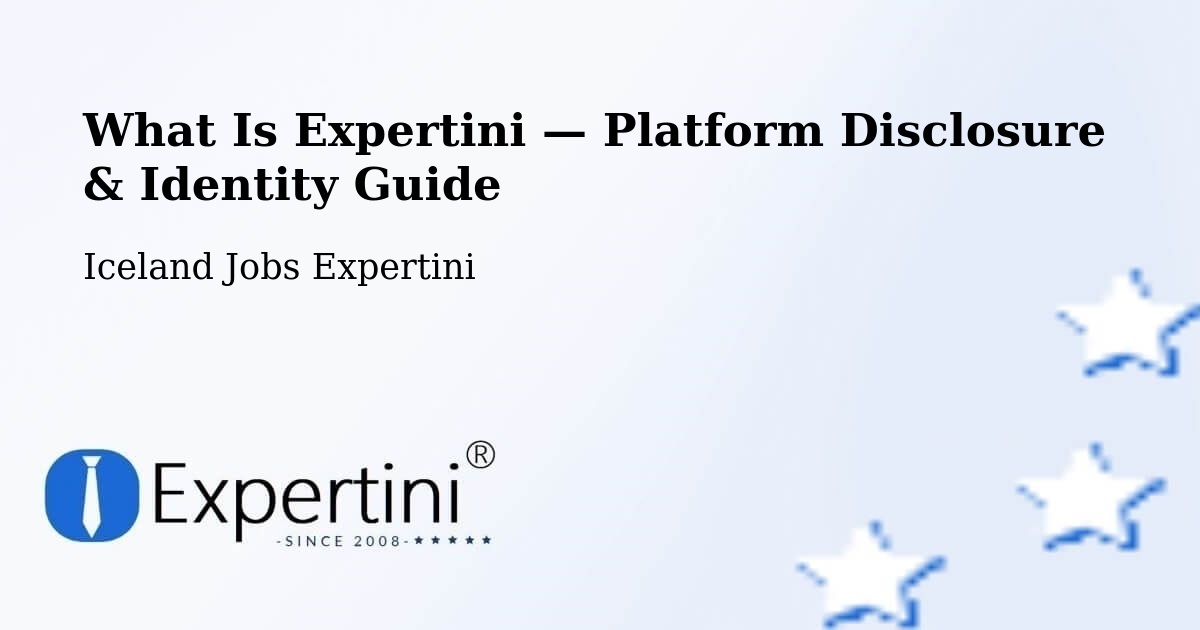 What Is Expertini — Platform Disclosure & Identity Guide – Iceland